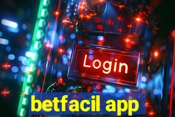 betfacil app